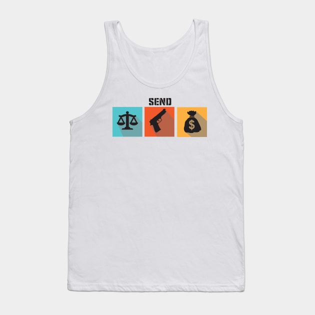 Send lawyers guns and money Tank Top by silvercloud